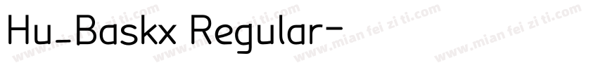 Hu_Baskx Regular字体转换